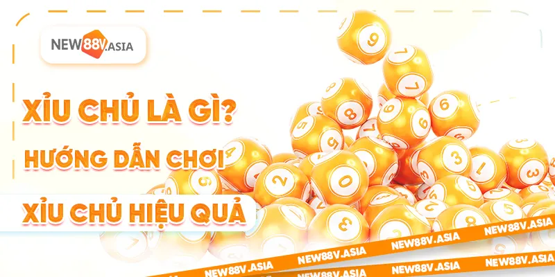 Xỉu Chủ Là Gì? Hướng Dẫn Chơi Xỉu Chủ Hiệu Quả